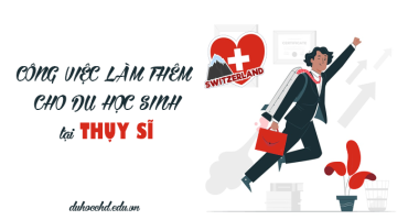 CÔNG VIỆC LÀM THÊM CHO DU HỌC SINH TẠI THỤY SỸ