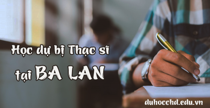 CHƯƠNG TRÌNH DU HỌC DỰ BỊ THẠC SĨ TẠI BA LAN