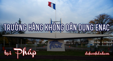 TRƯỜNG HÀNG KHÔNG DÂN DỤNG TẠI PHÁP - ENAC