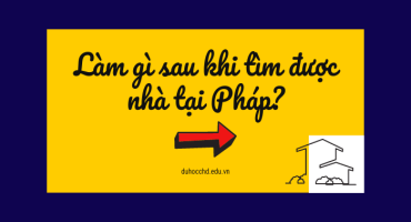 LÀM GÌ SAU KHI TÌM ĐƯỢC NHÀ TẠI PHÁP?