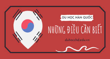 NHỮNG ĐIỀU CẦN BIẾT KHI ĐI DU HỌC HÀN QUỐC