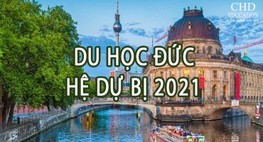 DU HỌC ĐỨC HỆ DỰ BỊ 2021: DU HỌC KHÔNG MẤT TIỀN – CHƠI LỚN MỘT LẦN, BẠN CÓ DÁM?