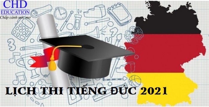 LỊCH THI B1 TIẾNG ĐỨC 2021 TẠI HÀ NỘI VÀ HCM