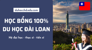 HỌC BỔNG 100% DU HỌC ĐÀI LOAN 2021 HỆ ĐẠI HỌC, THẠC SỸ, TIẾN SỸ