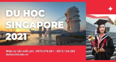 THÔNG TIN DU HỌC SINGAPORE 2021