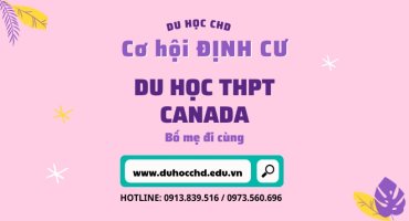 Du học THPT Canada - Không cần IELTS - Cha mẹ đi cùng