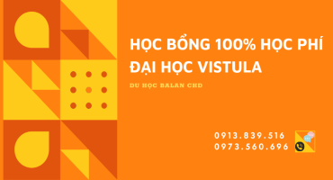 HỌC BỔNG 100% HỌC PHÍ ĐẠI HỌC VISTULA