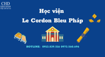HỌC VIỆN LE CORDON BLEU PHÁP