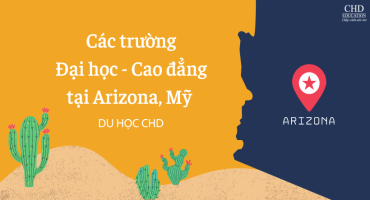 Các Trường Đại Học - Cao Đẳng Tốt Nhất Tại Arizona, Mỹ