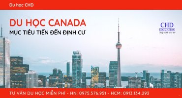 DU HỌC CANADA - CON ĐƯỜNG NGẮN NHẤT TIẾN ĐẾN ĐỊNH CƯ