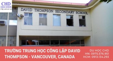 TRƯỜNG TRUNG HỌC CÔNG LẬP DAVID THOMPSON SECONDARY SCHOOL – VANCOUVER, CANADA