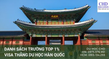 DU HỌC HÀN QUỐC: DANH SÁCH 39 TRƯỜNG VISA THẲNG TOP 1% NĂM 2022