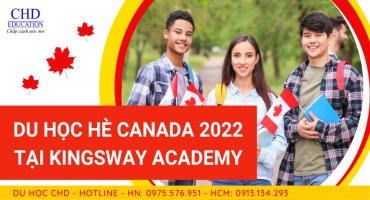 DU HỌC HÈ CANADA 2022 TẠI TRƯỜNG KINGSWAY