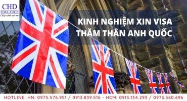 XIN VISA THĂM THÂN ANH QUỐC - TRỌN GÓI TỪ A ĐẾN Z - DỊCH VỤ VISA UY TÍN CHD