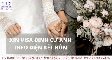 XIN VISA ĐỊNH CƯ ANH QUỐC THEO DIỆN KẾT HÔN