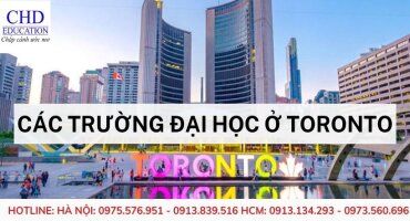 CÁC TRƯỜNG ĐẠI HỌC HÀNG ĐẦU Ở TORONTO