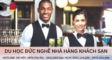 DU HỌC ĐỨC NGHỀ NHÀ HÀNG KHÁCH SẠN - CHI PHÍ THẤP, MỨC THU NHẬP HẤP DẪN