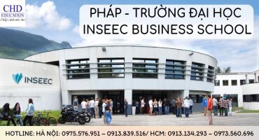 ĐẠI HỌC INSEEC BUSINESS SCHOOL - TRƯỜNG THƯƠNG MẠI LỚN TẠI PHÁP