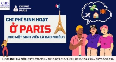 CHI PHÍ SINH HOẠT Ở PARIS CHO MỘT SINH VIÊN LÀ BAO NHIÊU ???
