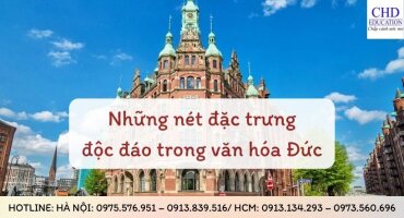 NHỮNG NÉT ĐẶC TRƯNG ĐỘC ĐÁO TRONG VĂN HÓA NƯỚC ĐỨC