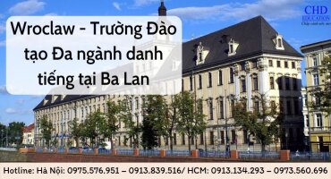 ĐẠI HỌC WROCLAW - TRƯỜNG ĐÀO TẠO ĐA NGÀNH DANH TIẾNG TẠI BA LAN