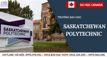 DU HỌC CANADA - TRƯỜNG ĐẠI HỌC SASKATCHEWAN POLYTECHNIC