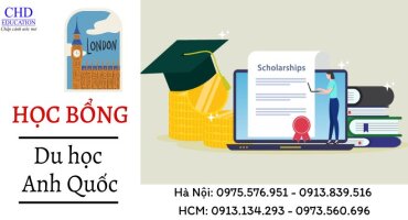 DANH SÁCH HỌC BỔNG DU HỌC ĐẠI HỌC, THẠC SĨ TẠI ANH QUỐC CHO SINH VIÊN QUỐC TẾ