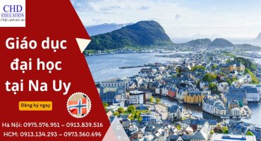 CHƯƠNG TRÌNH GIÁO DỤC ĐẠI HỌC TẠI NA UY  - DU HỌC CHD