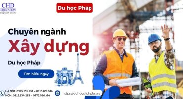 Du học Pháp chuyên ngành Xây dựng