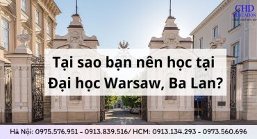 TẠI SAO BẠN NÊN HỌC TẠI ĐẠI HỌC WARSAW - NGÔI TRƯỜNG CÔNG LẬP LỚN NHẤT BA LAN
