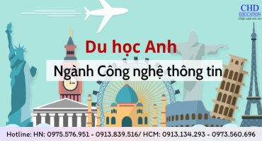 DU HỌC ANH NGÀNH CÔNG NGHỆ THÔNG TIN 2023