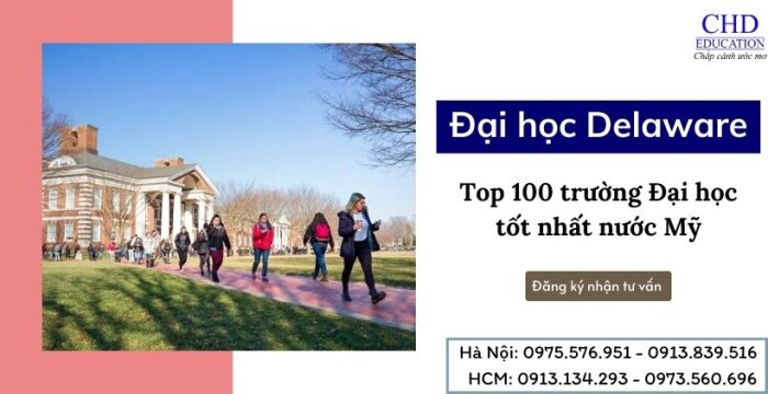 ĐẠI HỌC DELAWARE - TOP 100 TRƯỜNG ĐẠI HỌC TỐT NHẤT NƯỚC MỸ