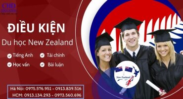 DU HỌC NEW ZEALAND CẦN NHỮNG ĐIỀU KIỆN GÌ?