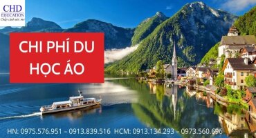 HỌC PHÍ VÀ CHI PHÍ SINH HOẠT KHI DU HỌC ÁO