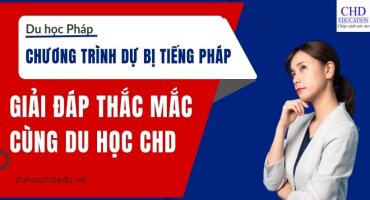 Giải đáp thắc mắc chương trình dự bị tiếng tại Pháp cùng du học CHD