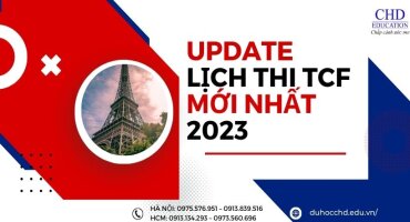 LỊCH THI TCF 2023 - NHỮNG ĐIỀU CẦN BIẾT VỀ KỲ THI TIẾNG PHÁP TCF