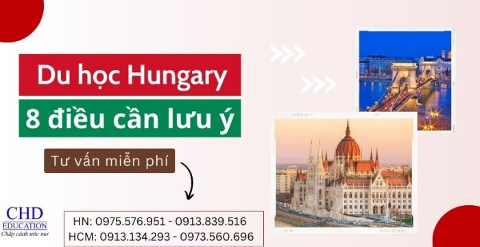 DU HỌC HUNGARY - TRÁI TIM CHÂU ÂU - 8 ĐIỀU CẦN ĐẶC BIỆT LƯU Ý CHO SINH VIÊN QUỐC TẾ