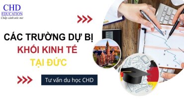DU HỌC ĐỨC KHỐI KINH TẾ - DANH SÁCH CÁC TRƯỜNG DỰ BỊ ĐẠI HỌC DANH TIẾNG TẠI ĐỨC