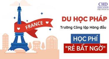 DU HỌC PHÁP TẠI NHỮNG TRƯỜNG CÔNG LẬP HÀNG ĐẦU VỚI HỌC PHÍ "RẺ BẤT NGỜ"