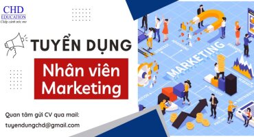 DU HỌC CHD TUYỂN DỤNG NHÂN VIÊN MARKETING