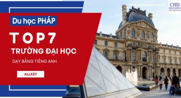 TOP 7 Trường đại học tại Pháp - dạy bằng tiếng Anh