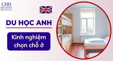 NHỮNG ĐIỀU CẦN LƯU Ý KHI CHỌN CHỖ Ở CHO SINH VIÊN QUỐC TẾ DU HỌC ANH