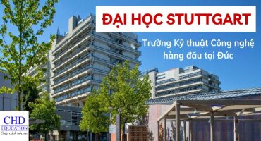 DU HỌC ĐỨC TẠI TRƯỜNG ĐẠI HỌC STUTTGART - TRƯỜNG KỸ THUẬT CÔNG NGHỆ HÀNG ĐẦU TẠI ĐỨC