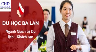 DU HỌC BA LAN NGÀNH QUẢN TRỊ DU LỊCH KHÁCH SẠN - NGÀNH HỌC DẪN ĐẦU XU HƯỚNG TẠI BA LAN