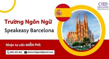 DU HỌC TÂY BAN NHA CHƯƠNG TRÌNH DỰ BỊ TIẾNG TẠI TRƯỜNG SPEAKEASY BARCELONA - CHI PHÍ TIẾT KIỆM NHẤT