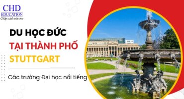 DU HỌC ĐỨC TẠI THÀNH PHỐ STUTTGART CÙNG CÁC TRƯỜNG ĐẠI HỌC NỔI TIẾNG