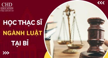 DU HỌC THẠC SĨ NGÀNH LUẬT TẠI MỘT SỐ TRƯỜNG ĐẠI HỌC HÀNG ĐẦU TẠI BỈ