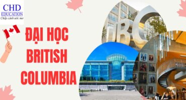 TRƯỜNG ĐẠI HỌC BRITISH COLUMBIA - NGÔI TRƯỜNG HÀNG ĐẦU TẠI CANADA