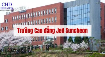TRƯỜNG CAO ĐẲNG JEIL SUNCHEON - CÁNH CỬA CHO TƯƠNG LAI SÁNG TẠO