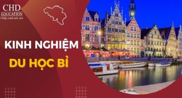 KINH NGHIỆM DU HỌC BỈ - BELGIUM CHO SINH VIÊN QUỐC TẾ